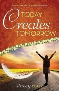 Enlarge image Cover: Today Creates Tomorrow - Inkwater Press