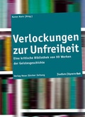 Cover: Verlockungen zur Unfreiheit - NZZ Libro ein Imprint der Schwabe Verlagsgruppe AG