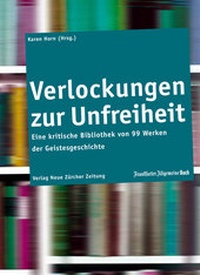 Abbildung von: Verlockungen zur Unfreiheit - NZZ Libro ein Imprint der Schwabe Verlagsgruppe AG