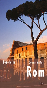 Abbildung von: Lesereise Rom - Picus Verlag