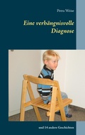Cover: Eine verh&auml;ngnisvolle Diagnose - Books on Demand