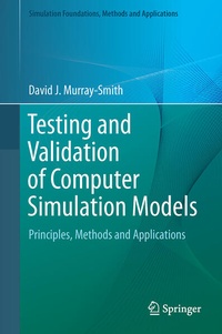 Enlarge image Cover: Testing and Validation of Computer Simulation Models - Springer