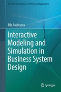 Cover: Interactive Modeling and Simulation in Business System Design - Springer