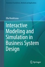 Cover: Interactive Modeling and Simulation in Business System Design - Springer