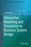 Cover: Interactive Modeling and Simulation in Business System Design - Springer