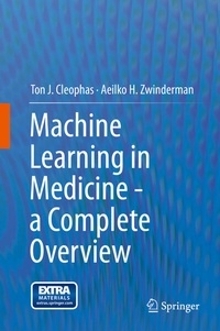 Enlarge image Cover: Machine Learning in Medicine - a Complete Overview - Springer
