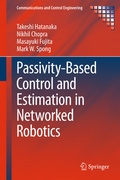 Cover: Passivity-Based Control and Estimation in Networked Robotics - Springer