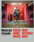 Cover: Meinrad Schade - Krieg ohne Krieg - Scheidegger & Spiess
