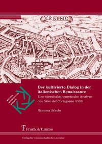 Enlarge image Cover: Der kultivierte Dialog in der italienischen Renaissance - Frank & Timme