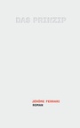 Cover: Das Prinzip - Secession Verlag f&uuml;r Literatur