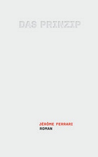 Enlarge image Cover: Das Prinzip - Secession Verlag für Literatur