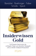 Cover: Insiderwissen: Gold - Kopp Verlag