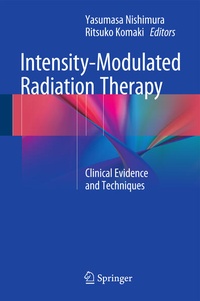 Enlarge image Cover: Intensity-Modulated Radiation Therapy - Springer