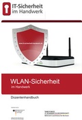 Cover: WLAN-Sicherheit im Handwerk - Handwerkskammer Rheinhessen