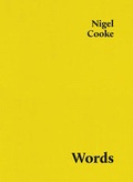 Cover: Nigel Cooke - Words - East of Borneo