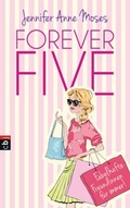 Cover: Forever Five - Fabelhafte Freundinnen f&uuml;r immer - cbj
