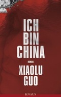 Cover: Ich bin China - Albrecht Knaus Verlag