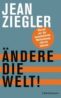 Cover: &Auml;ndere die Welt! - C. Bertelsmann