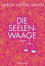 Cover: Die Seelenwaage - Goldmann