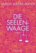Cover: Die Seelenwaage - Goldmann