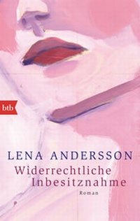 Abbildung von: Widerrechtliche Inbesitznahme - Luchterhand Literaturverlag