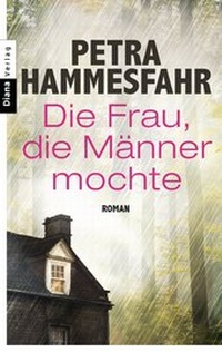 Abbildung von: Die Frau, die Männer mochte - Diana Verlag