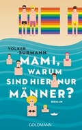 Cover: Mami, warum sind hier nur M&auml;nner? - Goldmann