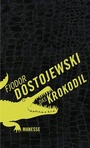 Cover: Das Krokodil - Manesse Verlag