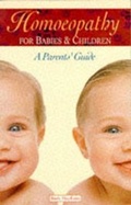 Cover: Homoeopathy for Babies and Children - John Murray Learning
