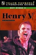 Cover: A Guide to: Henry V: Key stage 3 - TEACH YOURSELF