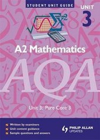 Enlarge image Cover: AQA A2 Mathematics: Unit 3 - Philip Allan Updates