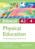Cover: Edexcel A2 Physical Education: Unit 4 - Philip Allan Updates