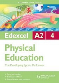 Enlarge image Cover: Edexcel A2 Physical Education: Unit 4 - Philip Allan Updates