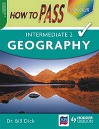 Enlarge image Cover: How to Pass Intermediate 2 Geography - Hodder Gibson