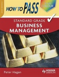 Abbildung von: How to Pass Standard Grade Business Management - Hodder Gibson