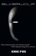 Cover: The Chronicles of Silverwolf - Patrick Gaido