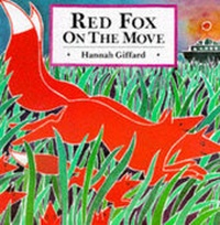 Enlarge image Cover: Red Fox on the Move - Frances Lincoln Children's Books