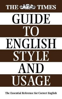 Enlarge image Cover: The Times Guide to English Style and Usage - Times Books