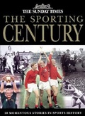 Cover: The Sunday Times Sporting Century - Times Books
