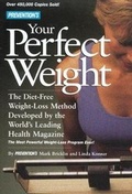 Cover: "Prevention's" Your Perfect Weight - Rodale Press