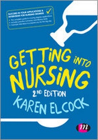 Enlarge image Cover: Getting into Nursing - Learning Matters Ltd