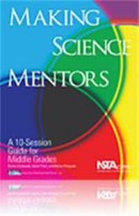 Enlarge image Cover: Making Science Mentors - National Science Teachers Association