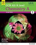 Cover: OCR AS/A level Chemistry A Student Book 1 + ActiveBook - Pearson Education Limited