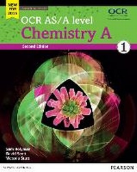 Enlarge image Cover: OCR AS/A level Chemistry A Student Book 1 + ActiveBook - Pearson Education Limited