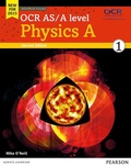 Cover: OCR AS/A level Physics A Student Book 1 + ActiveBook - Pearson Education Limited