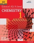 Cover: Edexcel AS/A level Chemistry Student Book 1 + ActiveBook - Pearson Education Limited