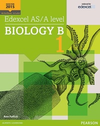 Enlarge image Cover: Edexcel AS/A level Biology B Student Book 1 + ActiveBook - Pearson Education Limited