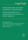 Cover: Diskurstraditionelles und Einzelsprachliches im Sprachwandel / Tradicionalidad discursiva e idiomaticidad en los procesos de cambio ling&uuml;&iacute;stico - Narr Francke Attempto