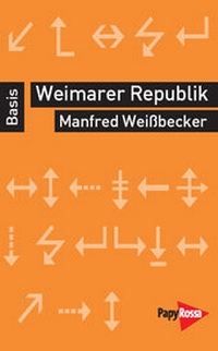 Abbildung von: Weimarer Republik - PapyRossa Verlag