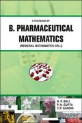 Cover: A Textbook of B. Pharmaceutical Mathematics: Remedial Mathematics Volume 1 - Laxmi Publications